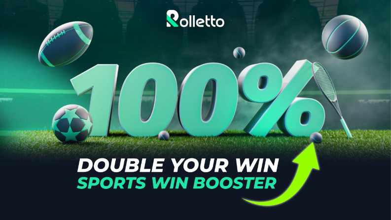 Rolletto Sports Win Booster — 100% double your win promotion